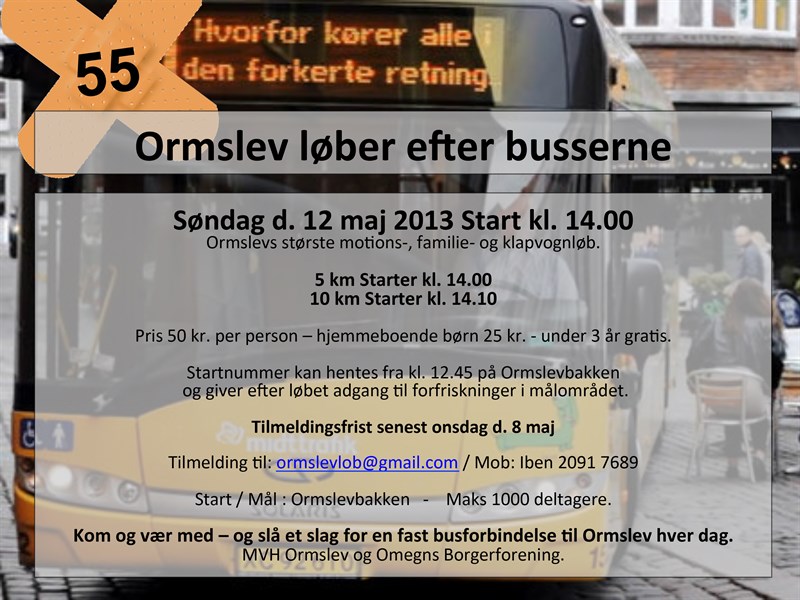 Ormslev løber efter busserne